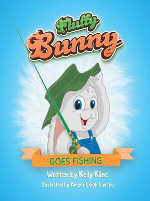 cover image of Fluffy Bunny Goes Fishing